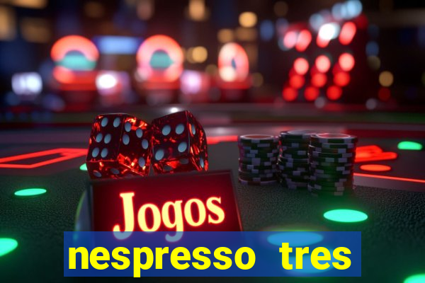 nespresso tres luzes piscando